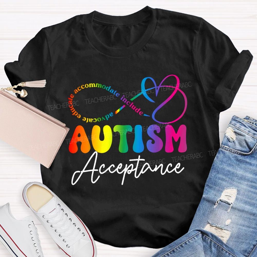 Autism Acceptance Advocate Educate Accommodate Include T-shirt