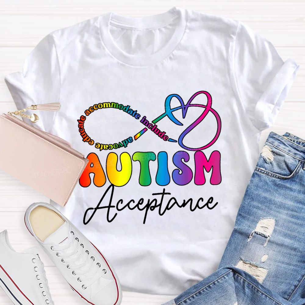 Autism Acceptance Advocate Educate Accommodate Include T-shirt