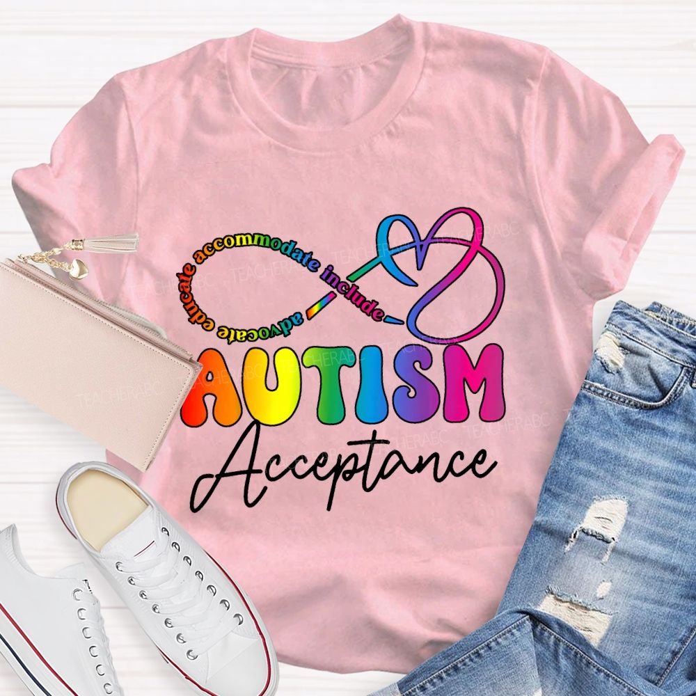 Autism Acceptance Advocate Educate Accommodate Include T-shirt