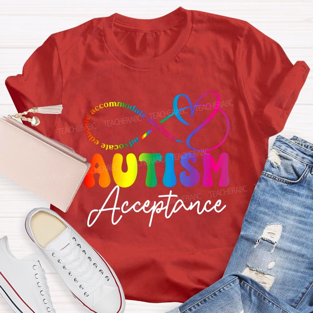 Autism Acceptance Advocate Educate Accommodate Include T-shirt