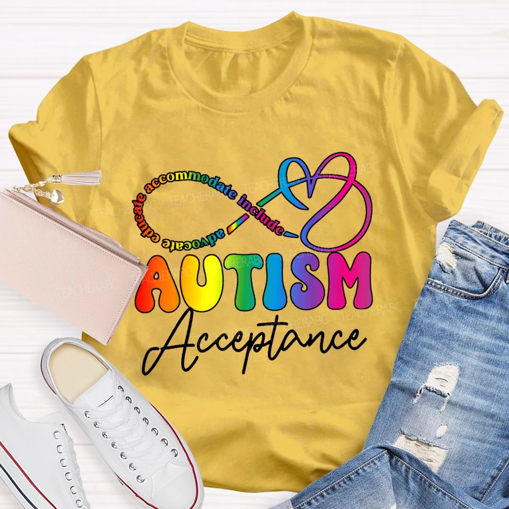 Autism Acceptance Advocate Educate Accommodate Include T-shirt