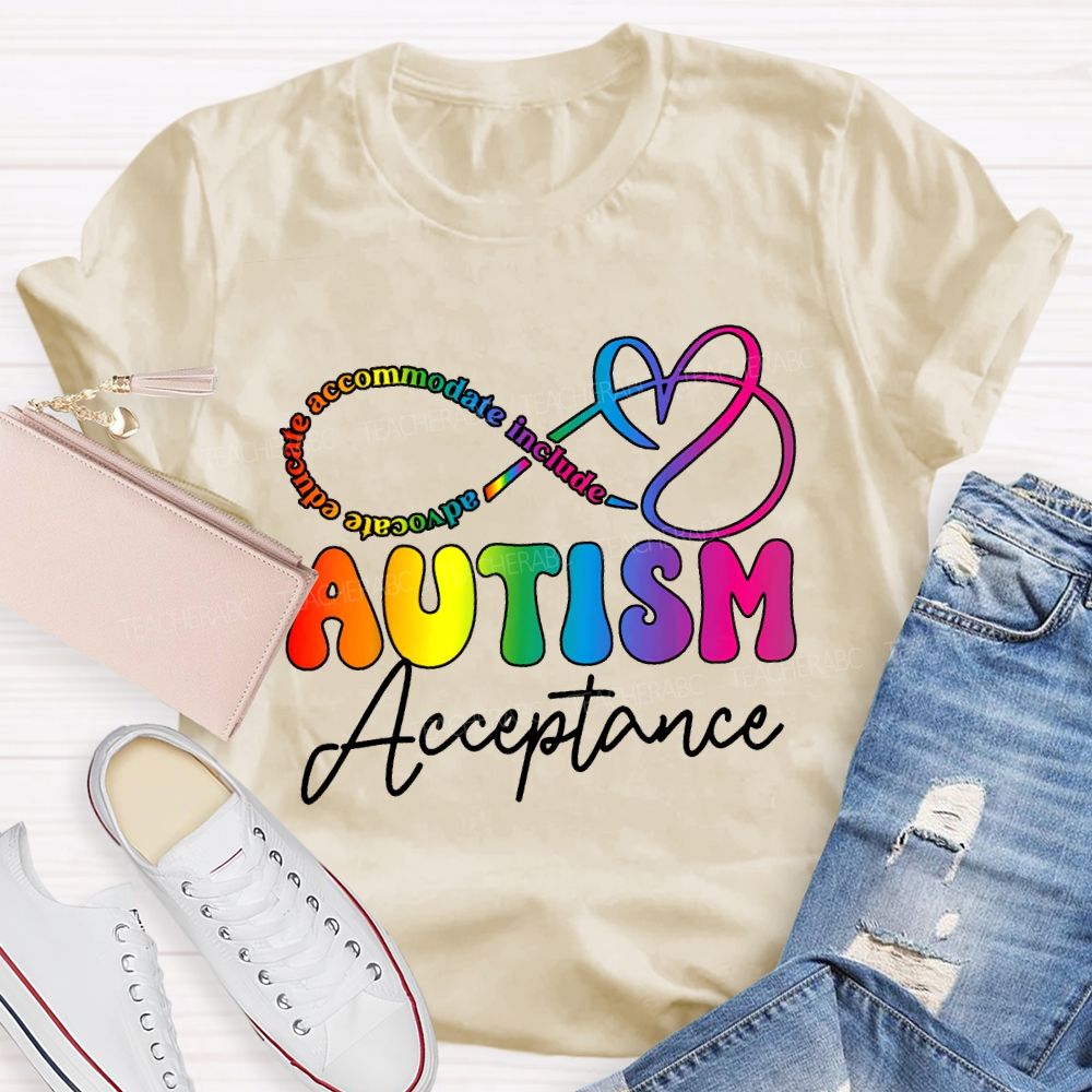 Autism Acceptance Advocate Educate Accommodate Include T-shirt