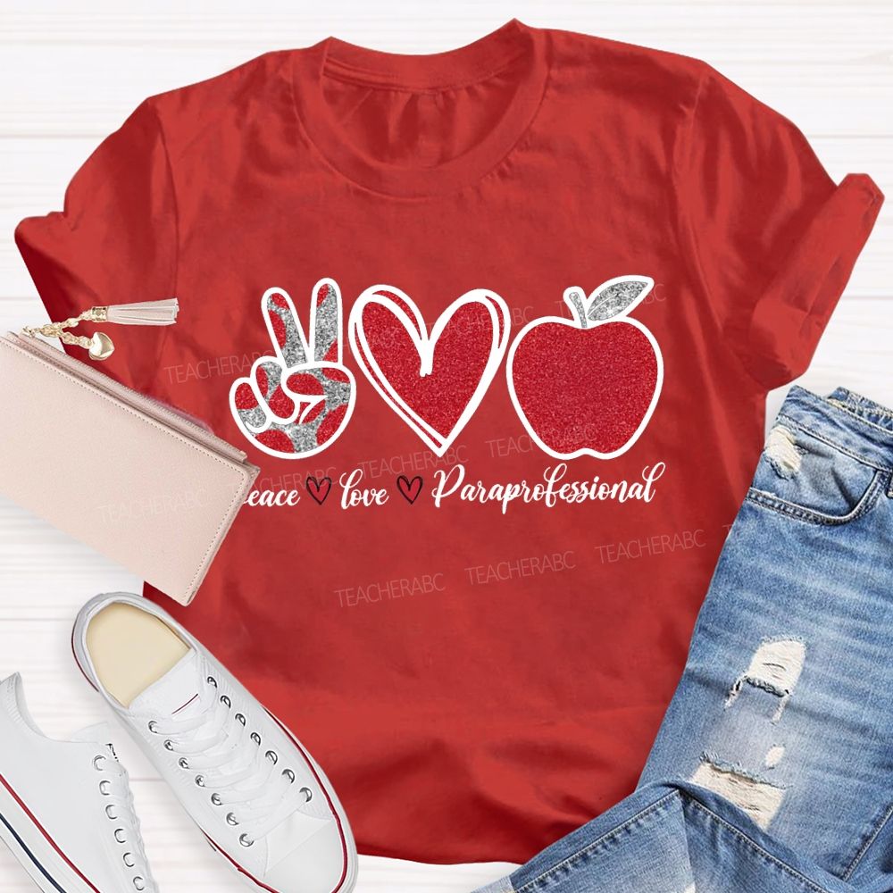 Peace Love Paraprofessional Heart And Apple Prints T-shirt