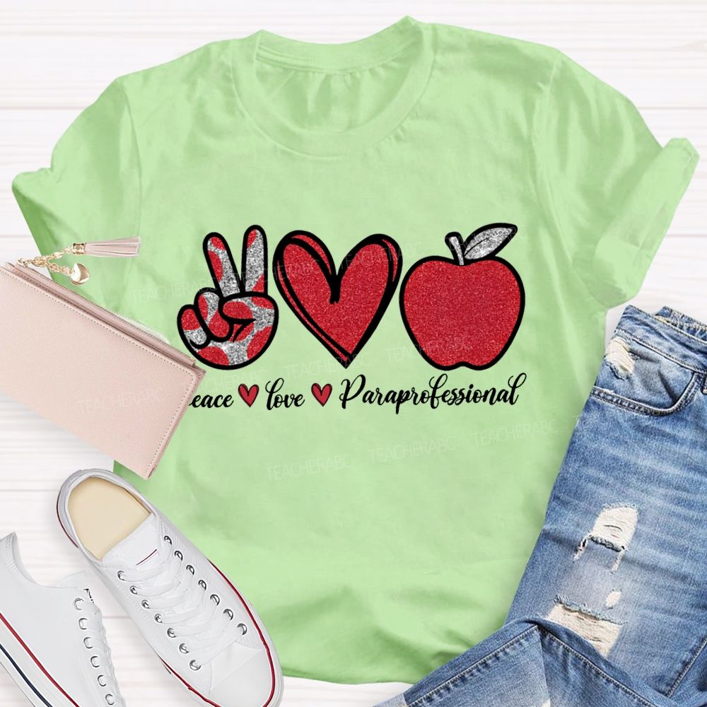 Peace Love Paraprofessional Heart And Apple Prints T-shirt
