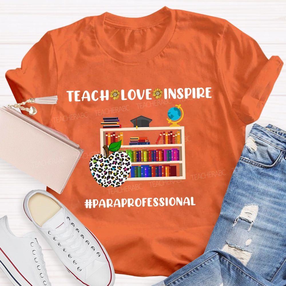 Teach Love Inspire Paraprofessional Colorful Apples And Bookshelves T-shirt