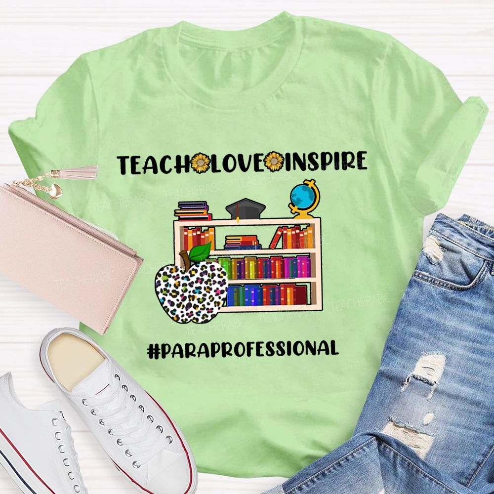 Teach Love Inspire Paraprofessional Colorful Apples And Bookshelves T-shirt