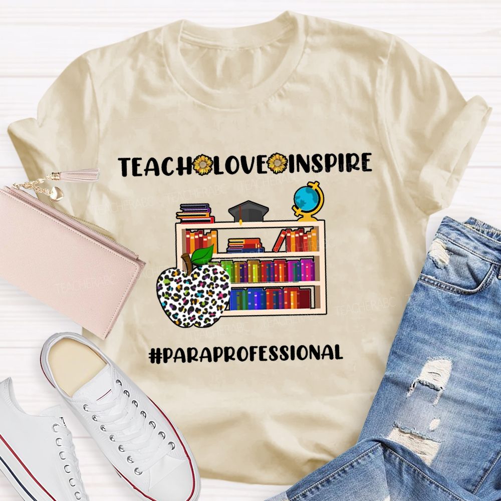 Teach Love Inspire Paraprofessional Colorful Apples And Bookshelves T-shirt
