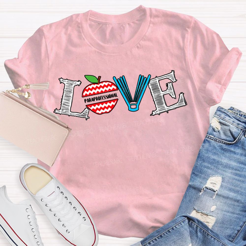 Love Paraprofessional Apples And Books T-shirt