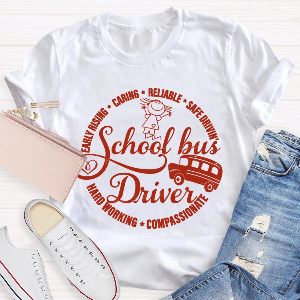 School Bus Driver Caring Reliable Safe Driving' Hard T-shirt