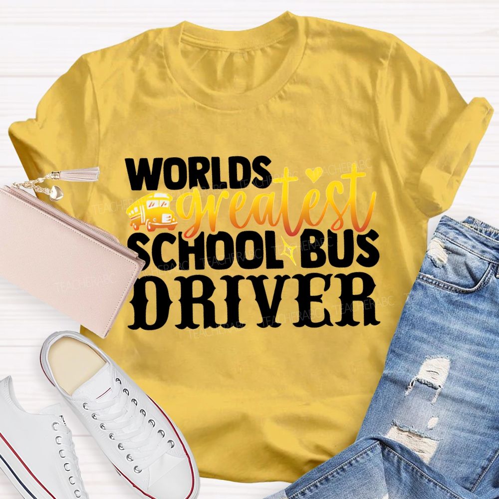 World'S Greatest School Bus Driver T-shirt