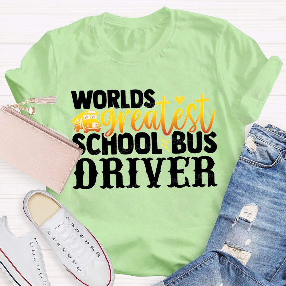 World'S Greatest School Bus Driver T-shirt