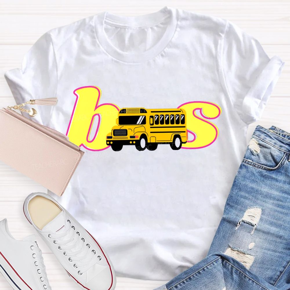 School Bus Driver Colorful Fonts And School Buses T-shirt