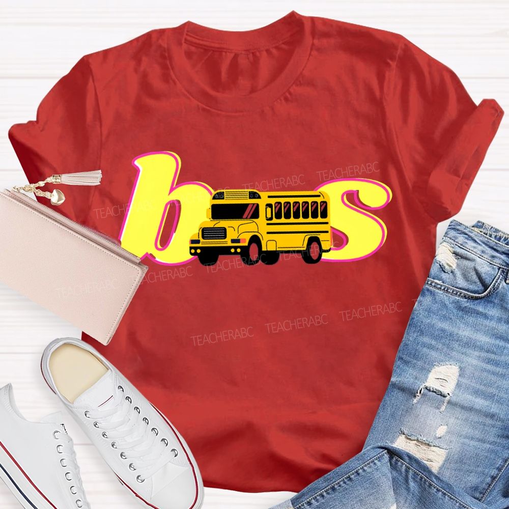 School Bus Driver Colorful Fonts And School Buses T-shirt