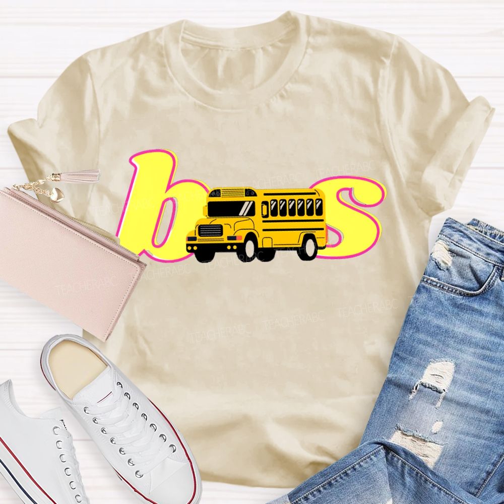 School Bus Driver Colorful Fonts And School Buses T-shirt