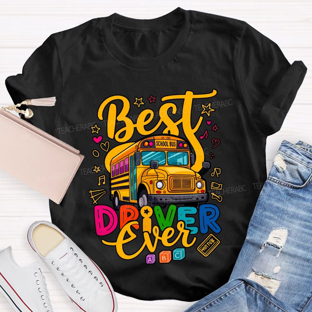 Best School Bus Driver Ever Colored Fonts T-shirt