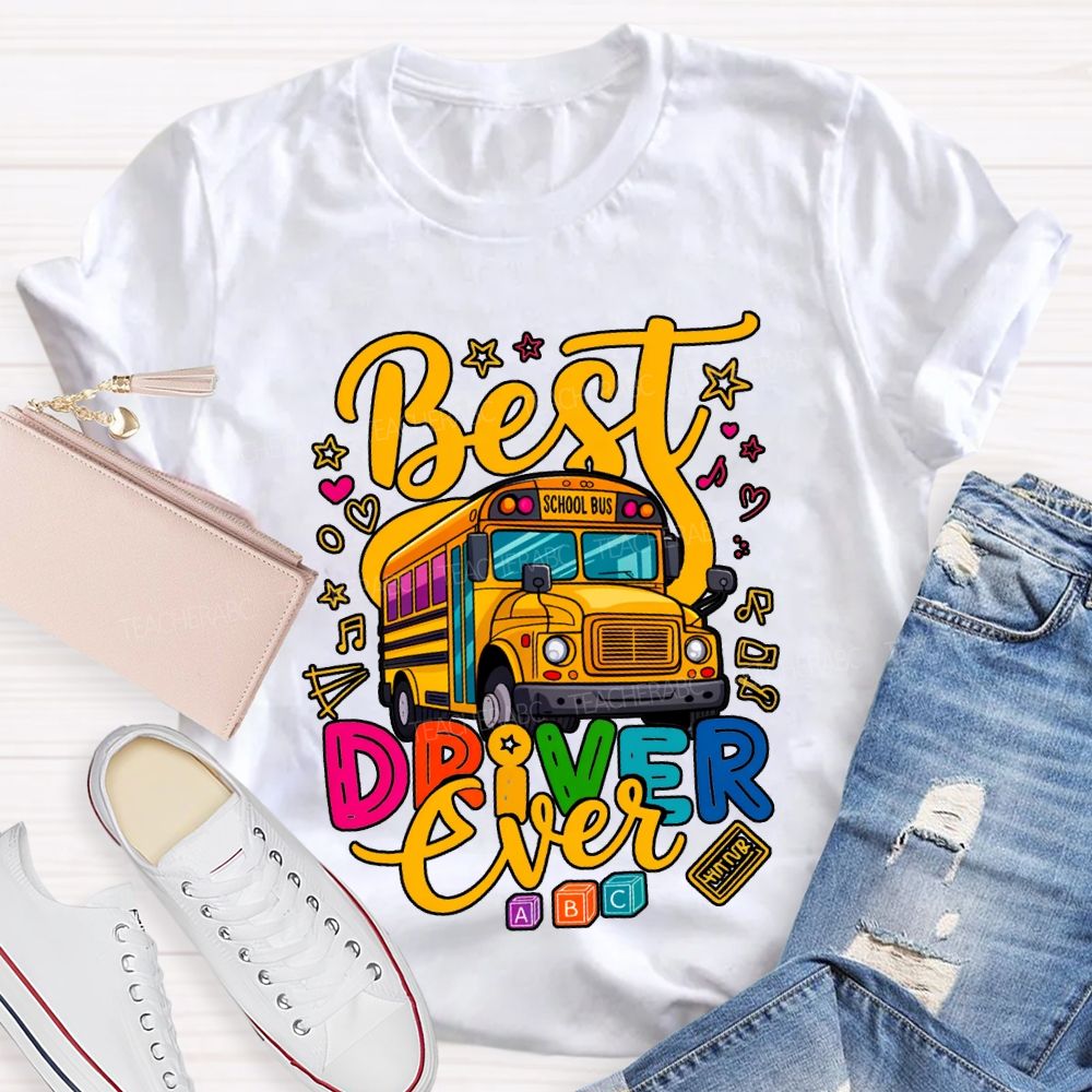 Best School Bus Driver Ever Colored Fonts T-shirt