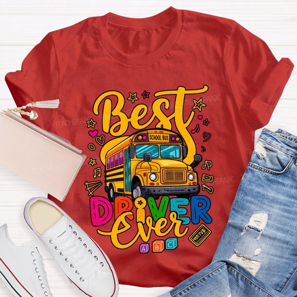 Best School Bus Driver Ever Colored Fonts T-shirt