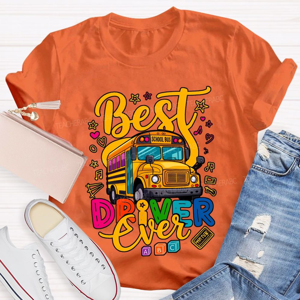 Best School Bus Driver Ever Colored Fonts T-shirt