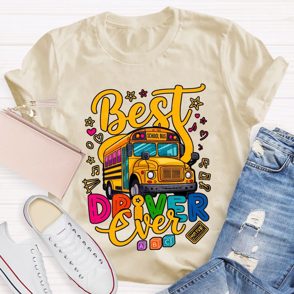 Best School Bus Driver Ever Colored Fonts T-shirt