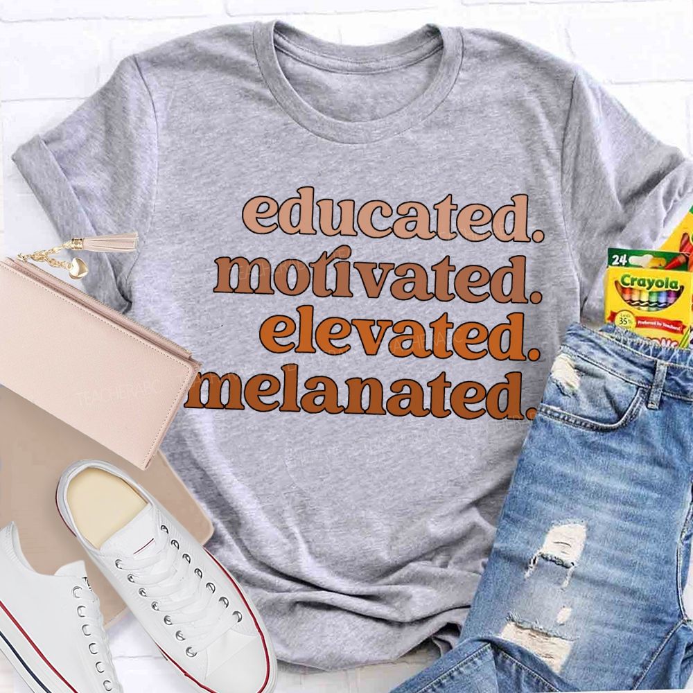 Educated Motivated Elevated Melanated T-shirt