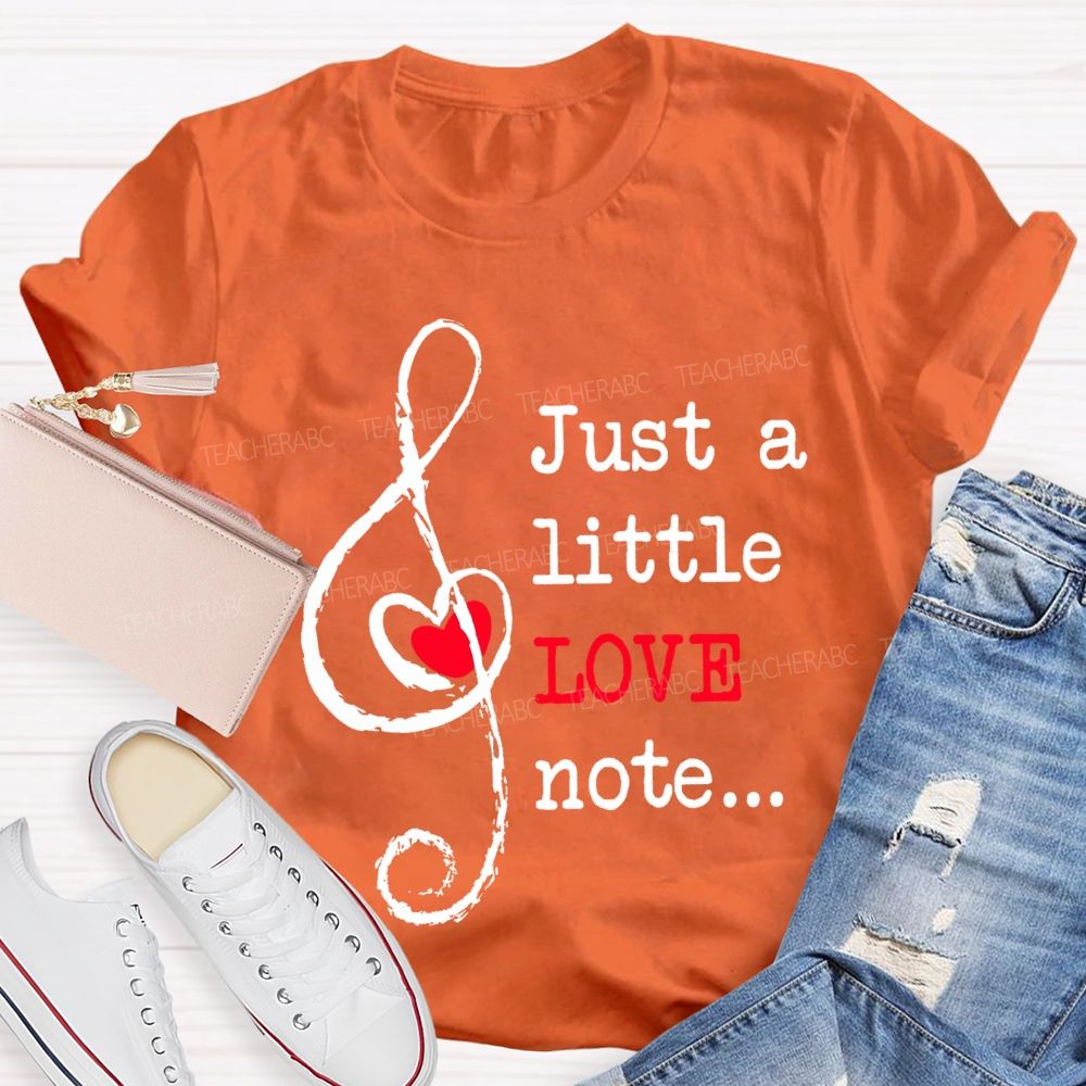Just A Little Love Note Heart-Shaped Musical Notes T-shirt