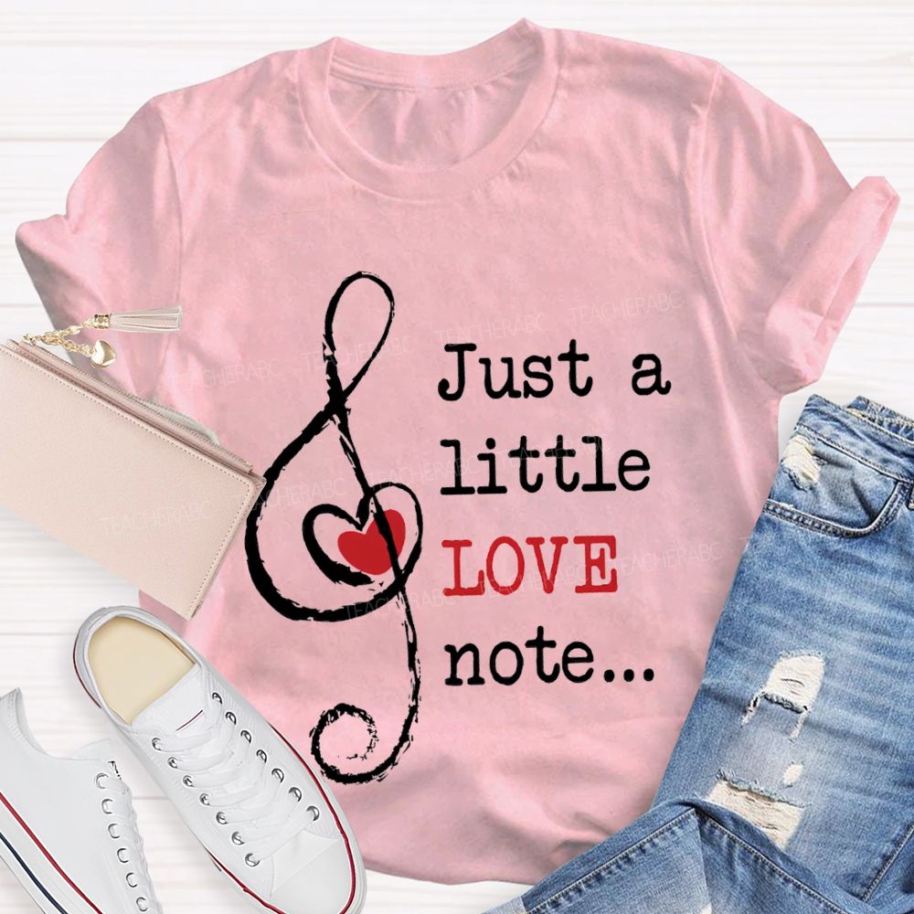 Just A Little Love Note Heart-Shaped Musical Notes T-shirt