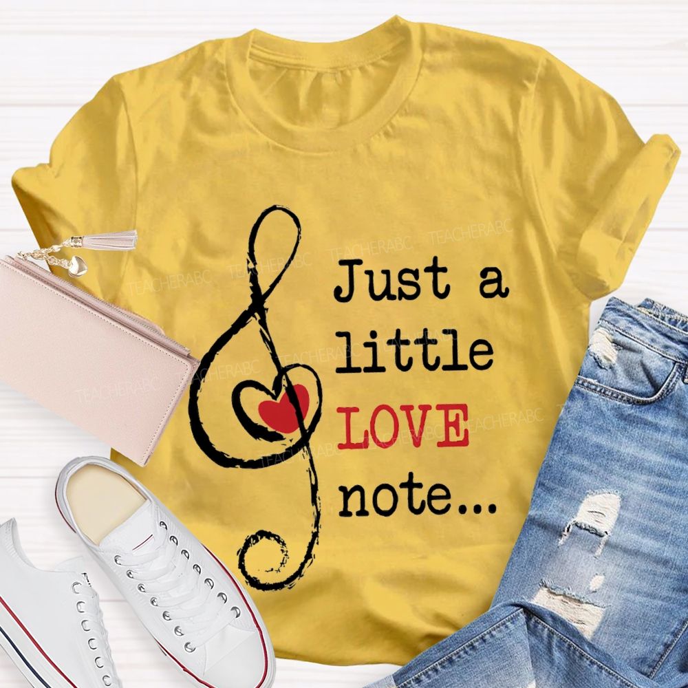 Just A Little Love Note Heart-Shaped Musical Notes T-shirt