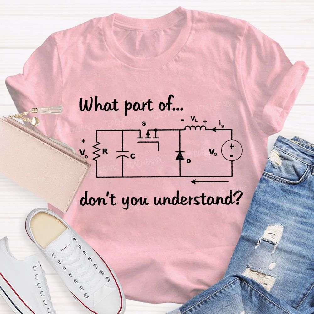 What Part Of Don'T You Understand Difficult Math Problems T-shirt