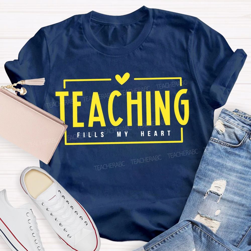 Teaching Fills My Heart Teacher Valentine'S Day T-shirt