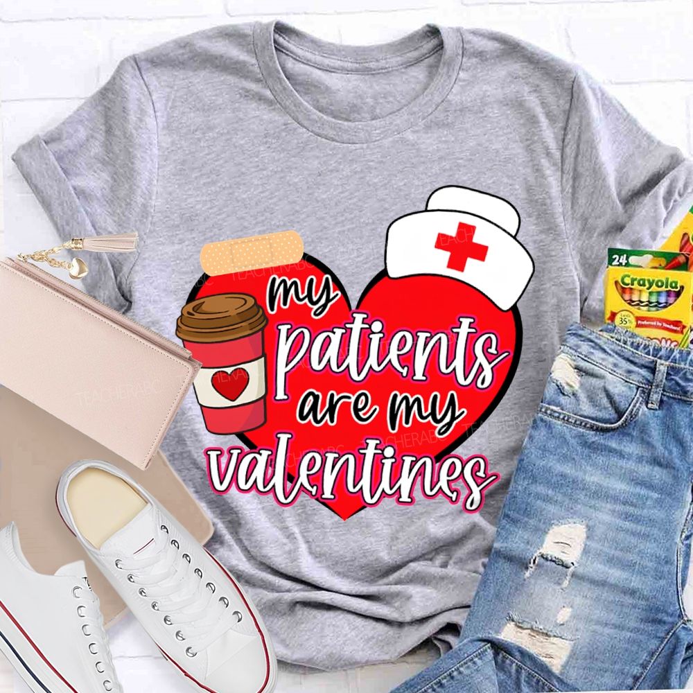 My Patients Are My Valentines Heart Print T-shirt