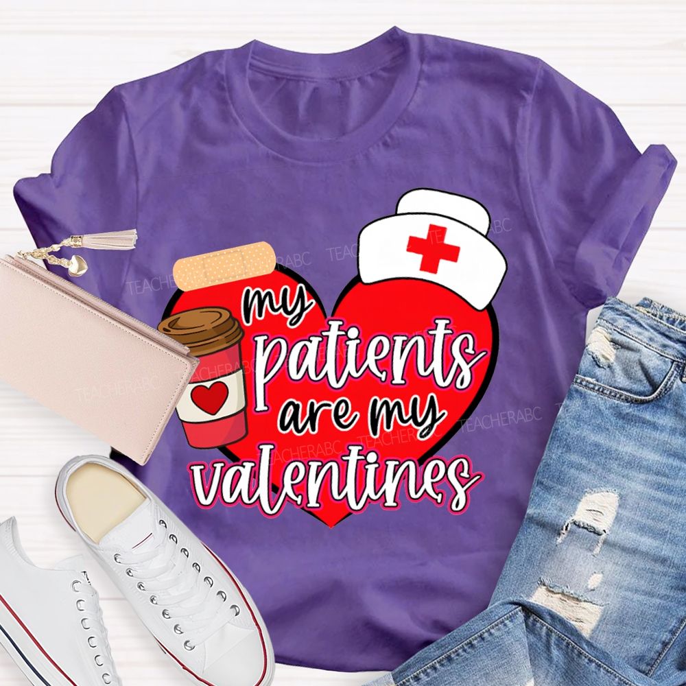 My Patients Are My Valentines Heart Print T-shirt