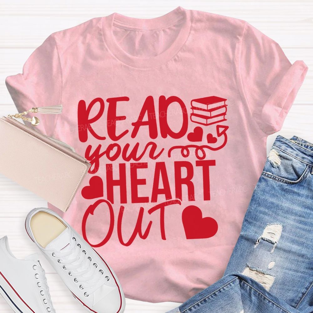Read Your Heart Out Hearts And Books T-shirt