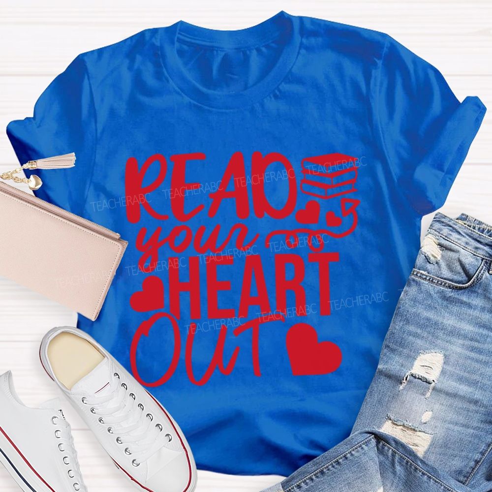 Read Your Heart Out Hearts And Books T-shirt