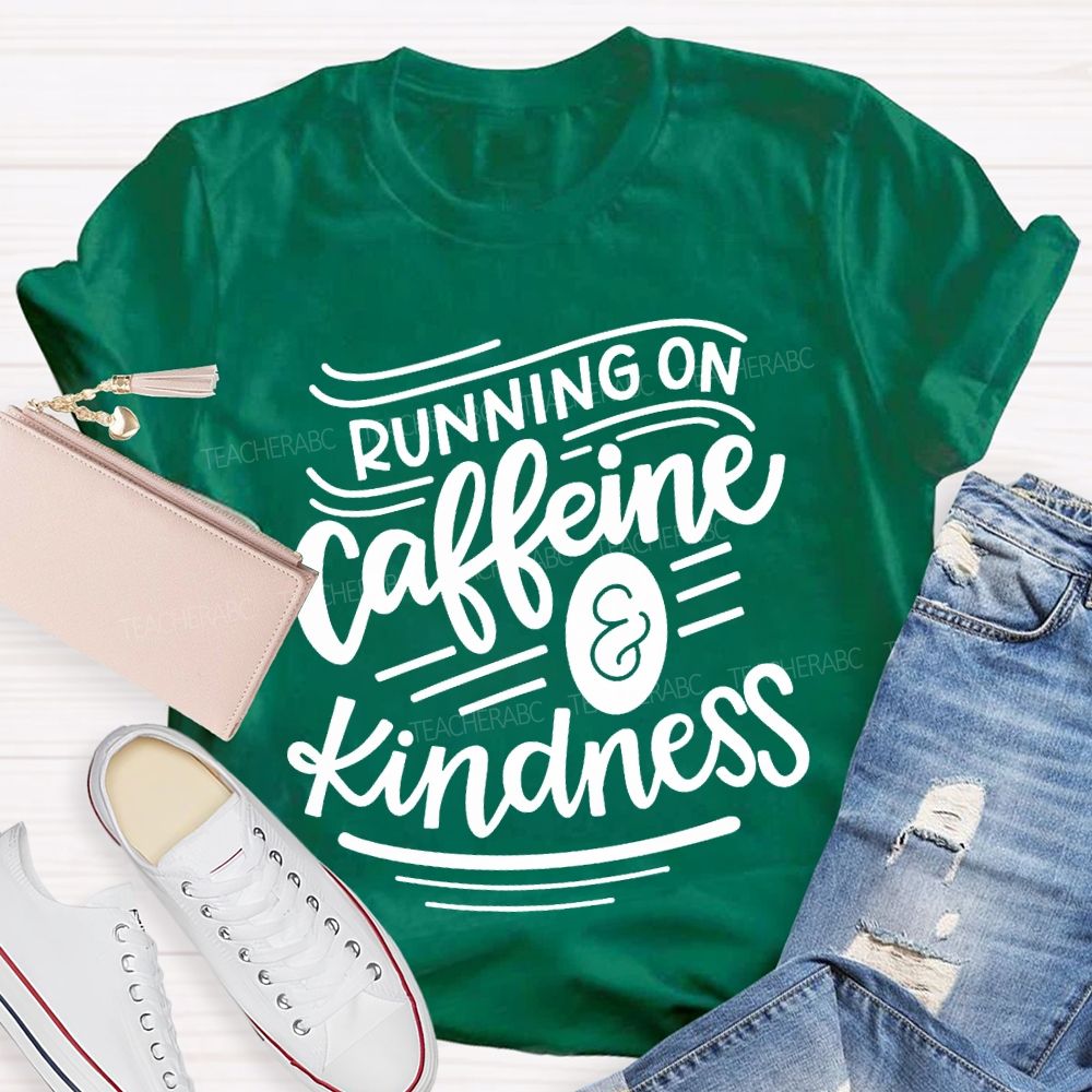 Running On Caffeine Kindness Special Education T-shirt