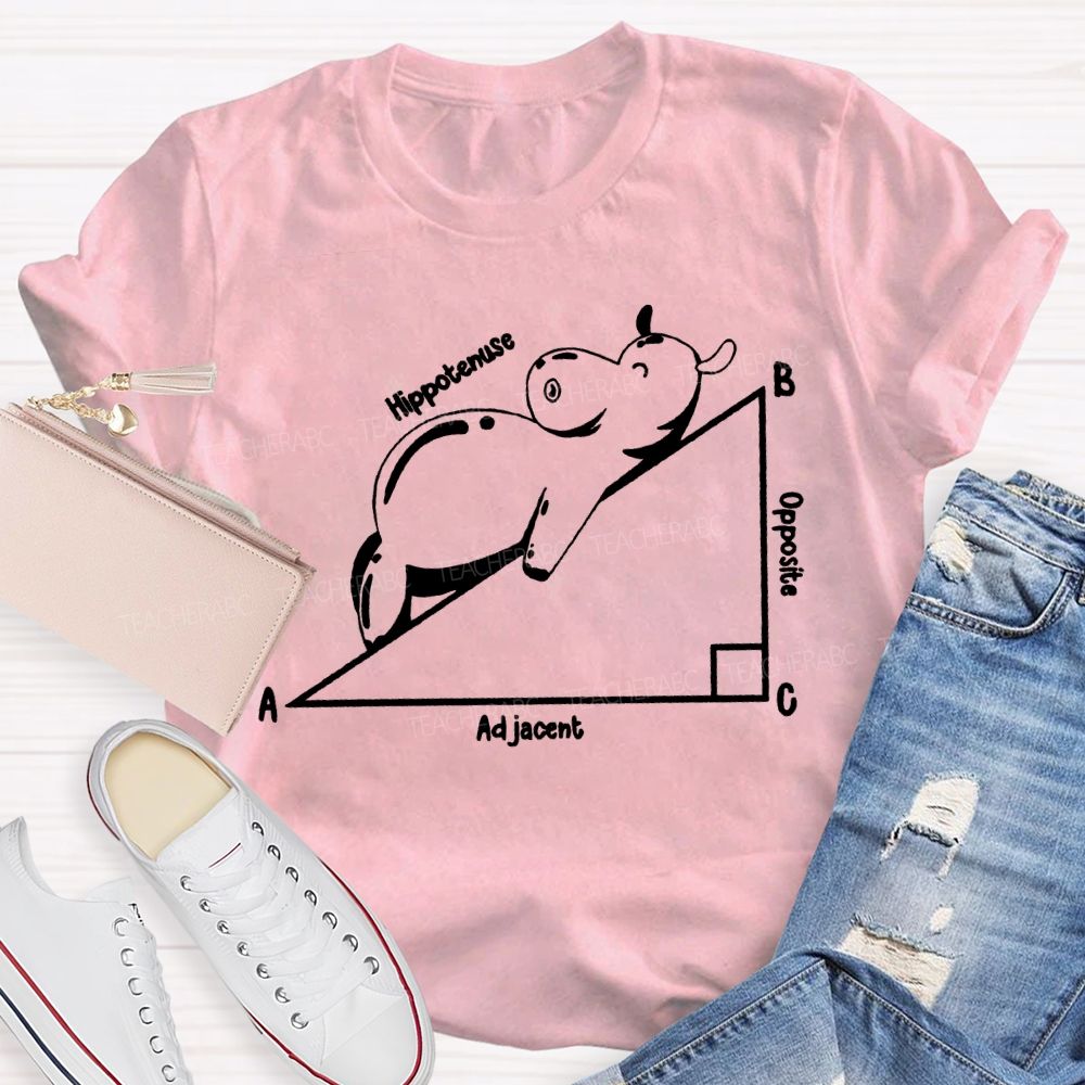 Opposite Adjacent Hypotenuse Math Teacher T-shirt