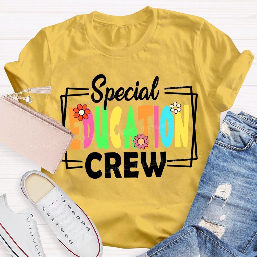 Special Education Crew Colorful Fonts And Small Flowers T-shirt