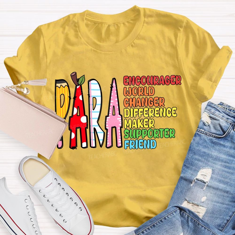 Para Encourager World Changer Difference Maker Supporter Friend T-shirt