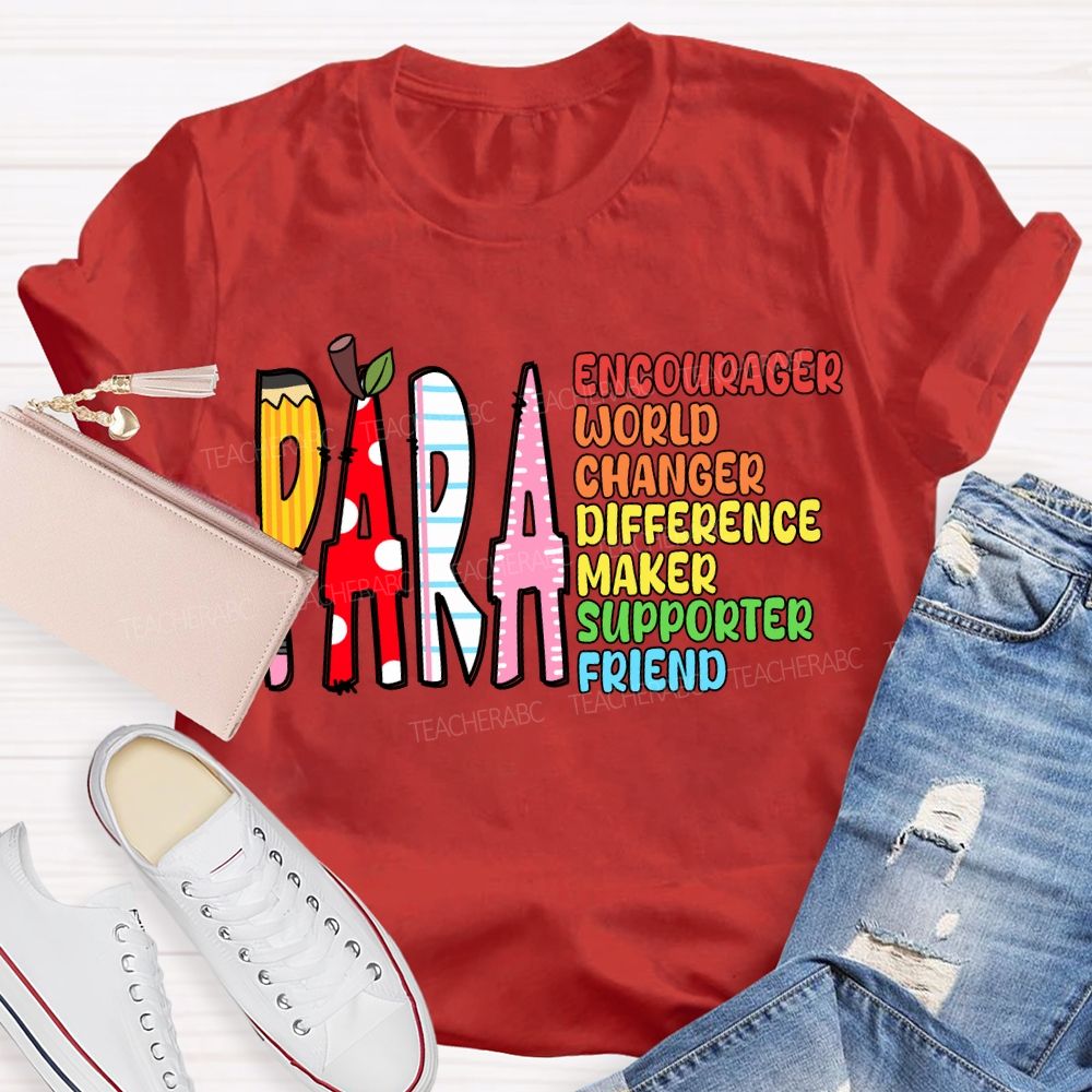 Para Encourager World Changer Difference Maker Supporter Friend T-shirt