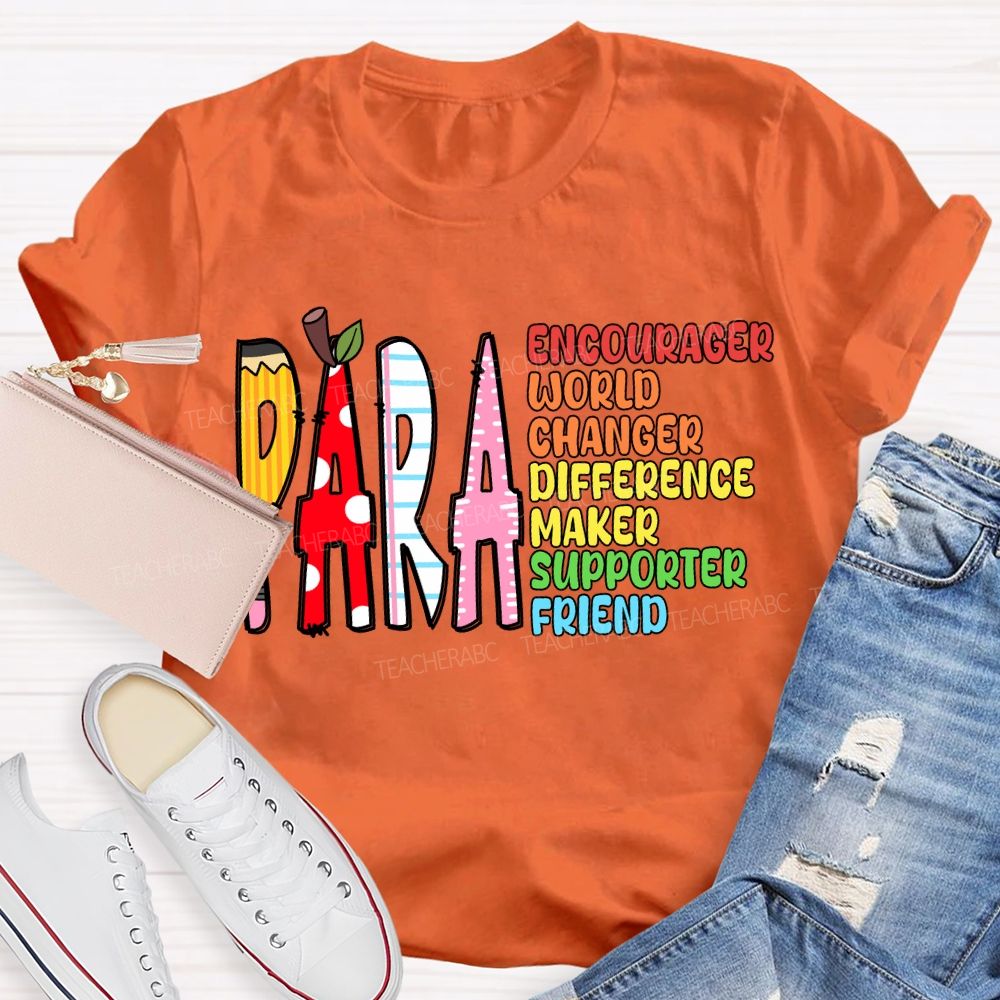 Para Encourager World Changer Difference Maker Supporter Friend T-shirt