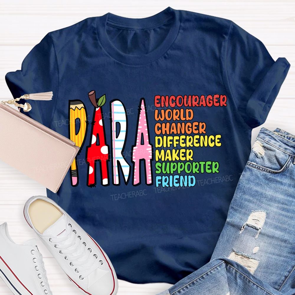 Para Encourager World Changer Difference Maker Supporter Friend T-shirt