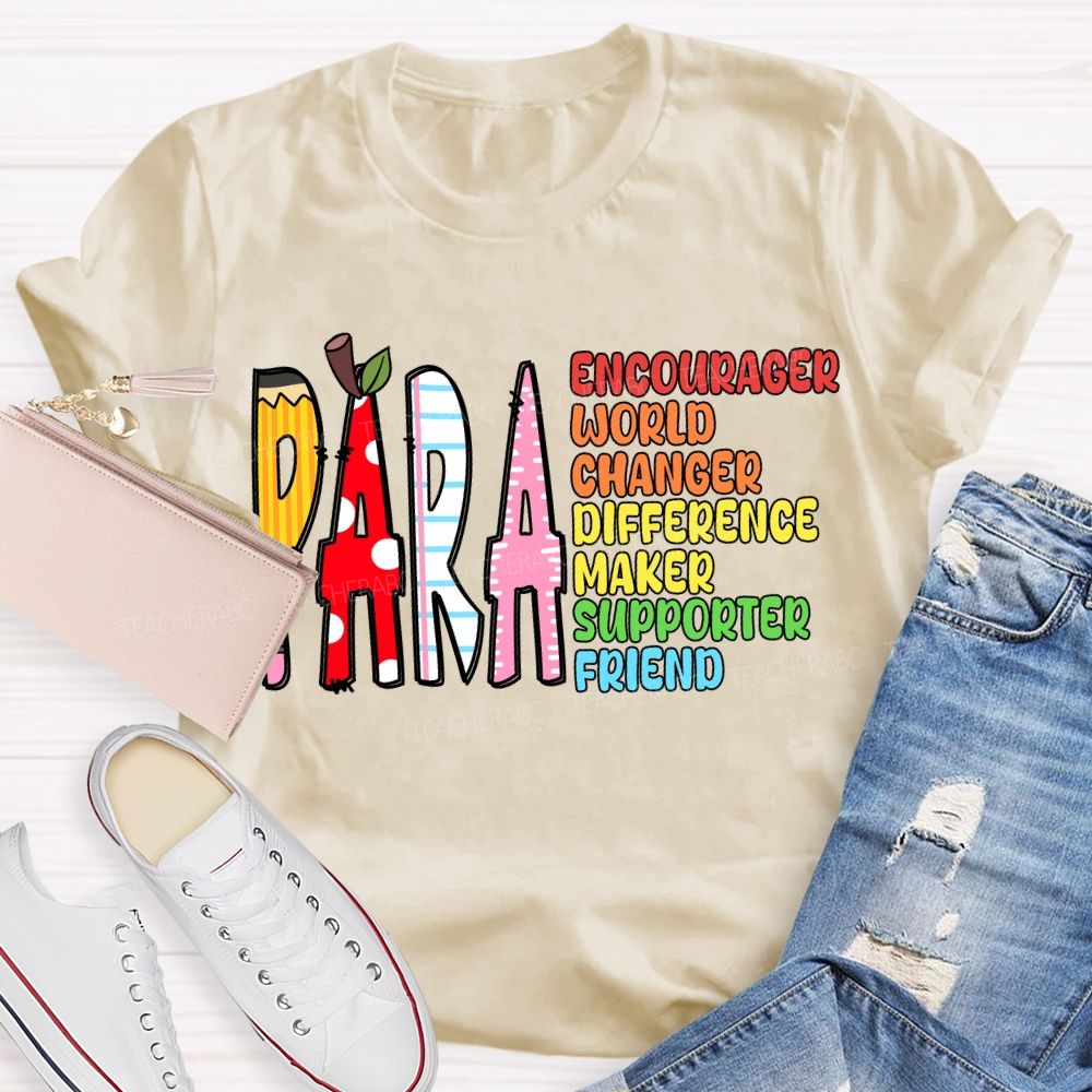 Para Encourager World Changer Difference Maker Supporter Friend T-shirt
