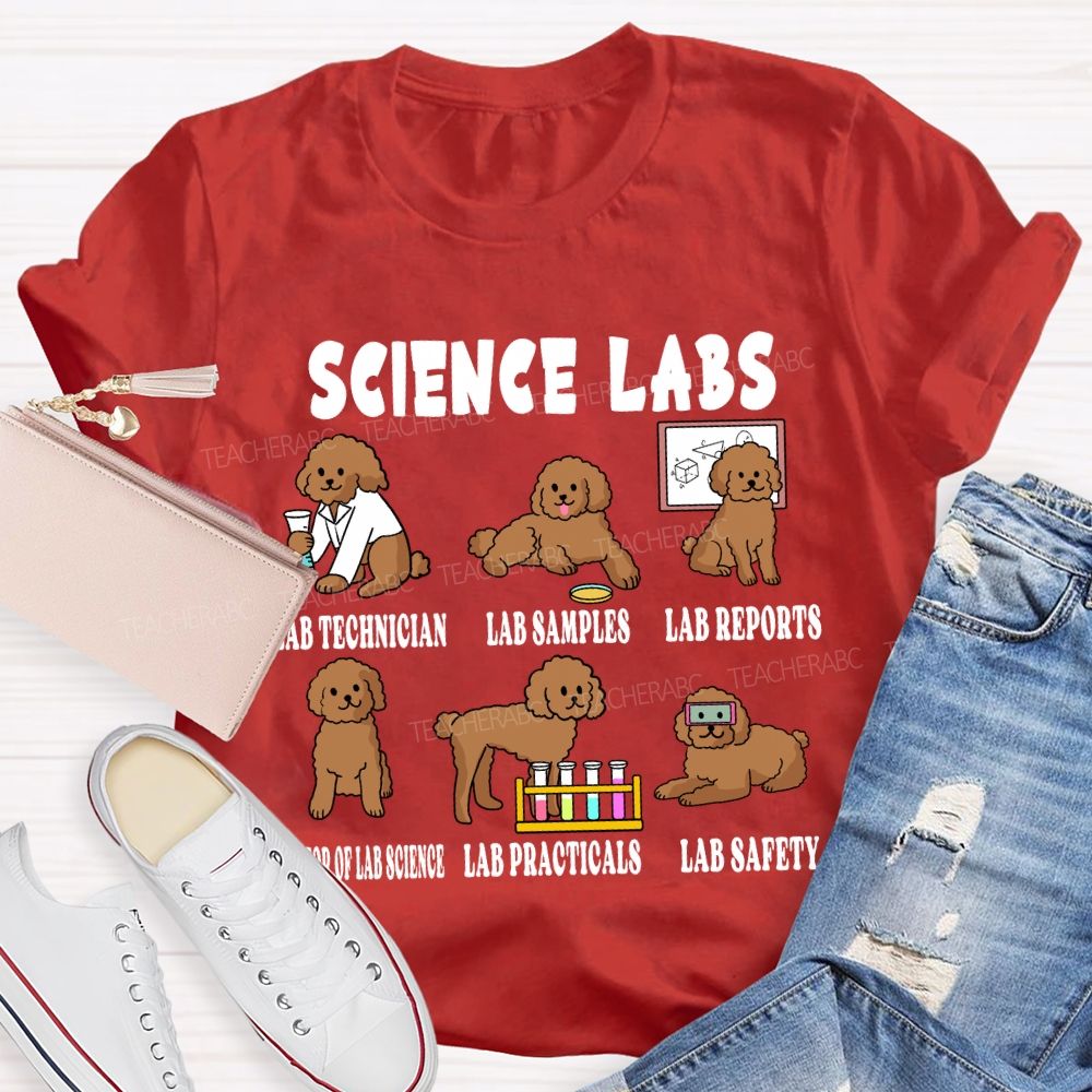 Science Labs Lab Technician Lab Samples Lab Reports Science Teacher T-shirt