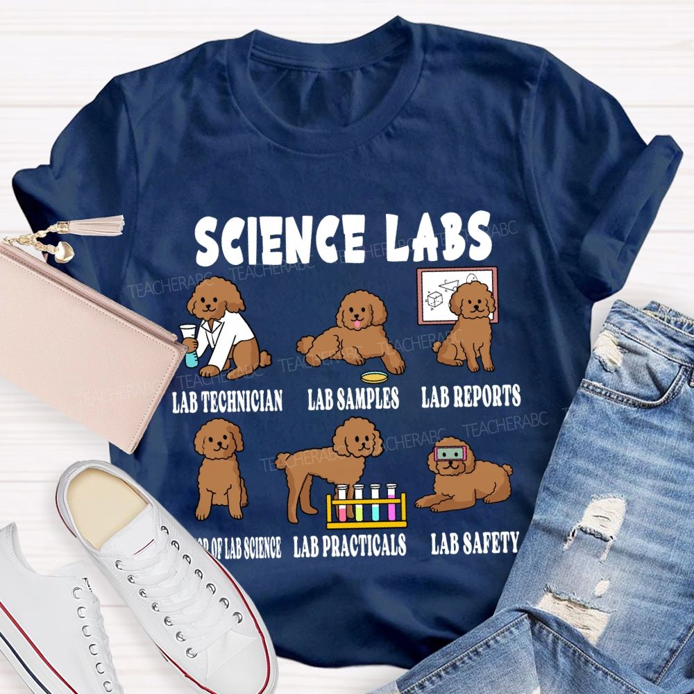 Science Labs Lab Technician Lab Samples Lab Reports Science Teacher T-shirt