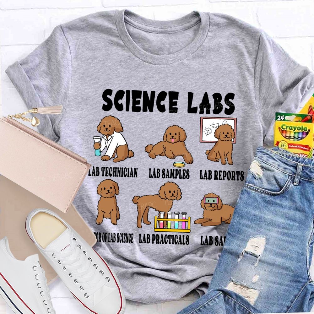 Science Labs Lab Technician Lab Samples Lab Reports Science Teacher T-shirt