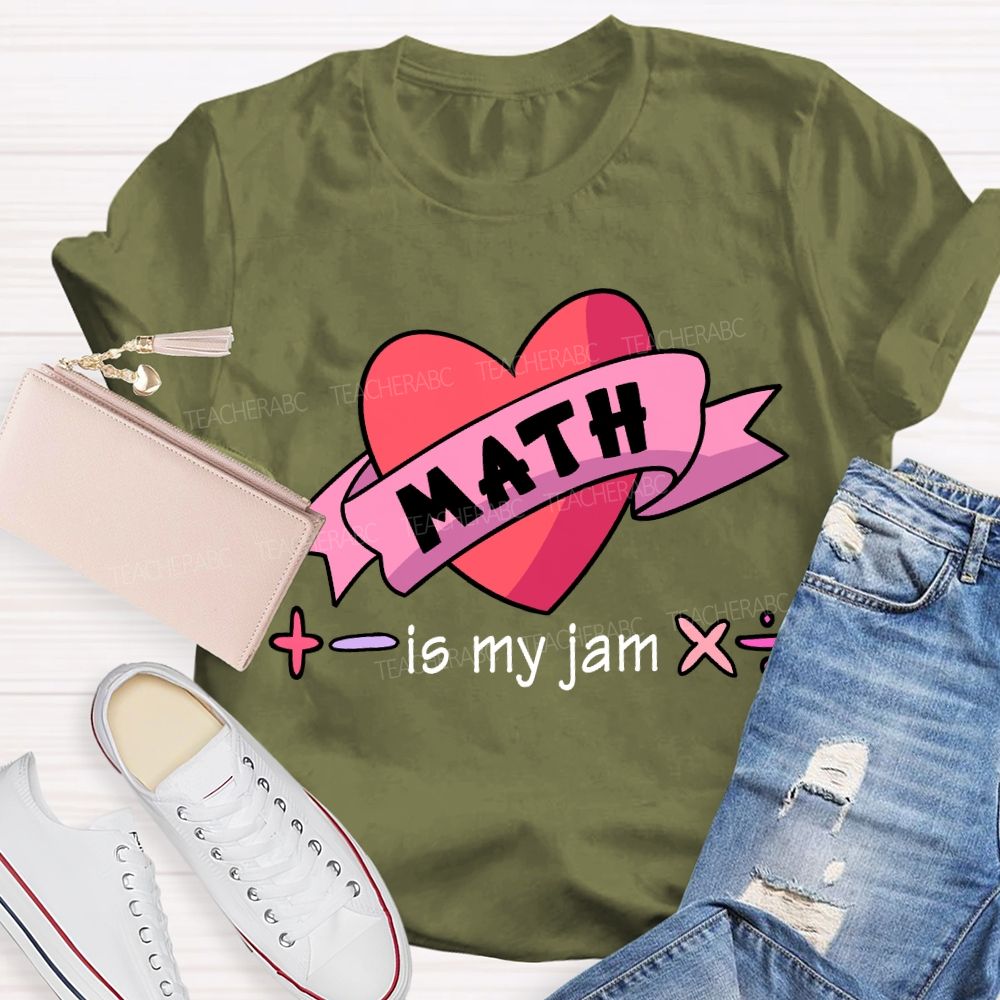 Math Is My Jam Valentine'S Day Teacher T-shirt
