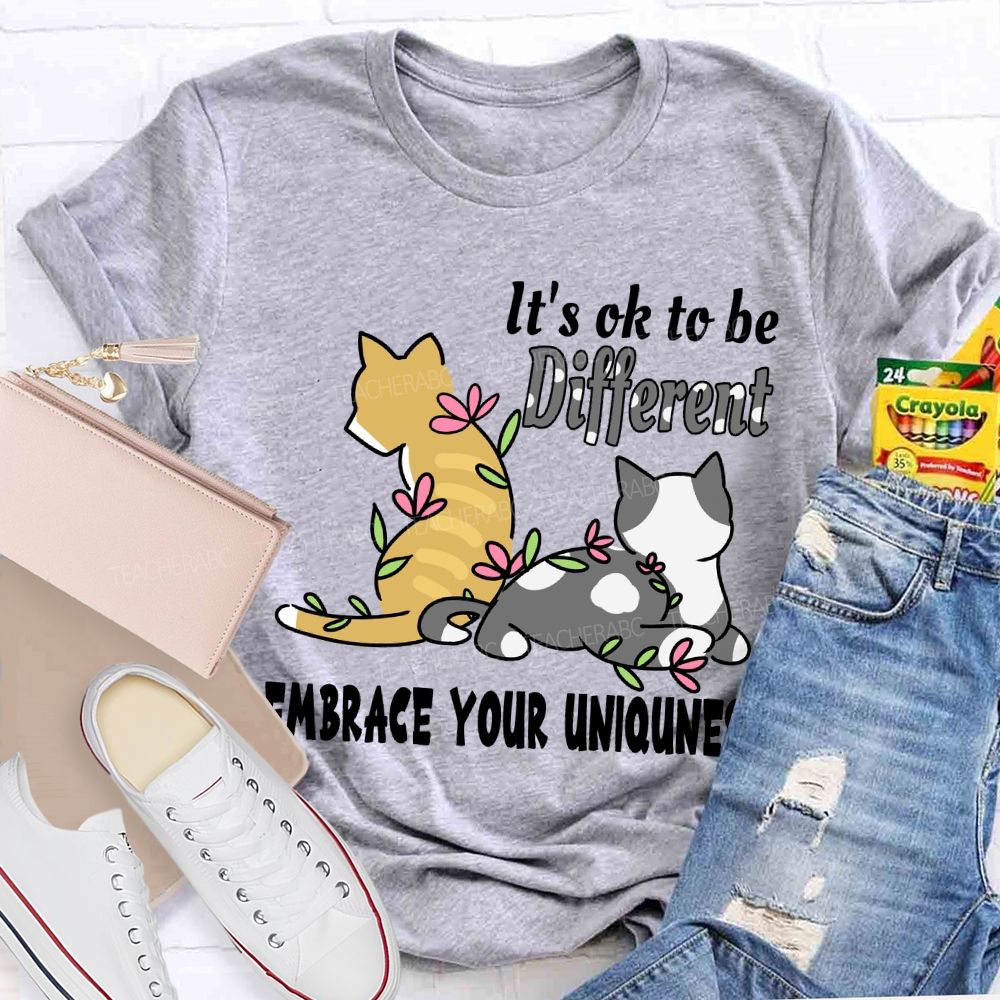 It'S Ok To Be Different Embrace Your Uniqueness T-shirt