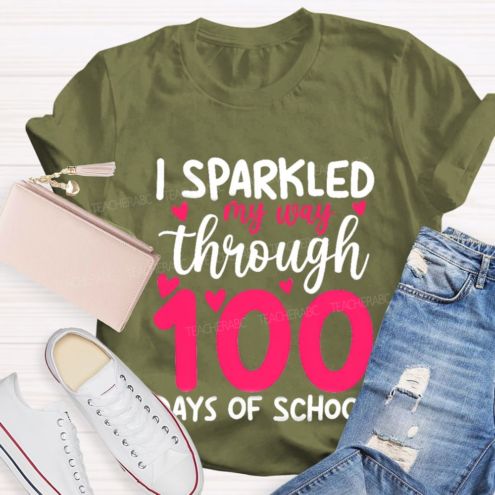 I Sparked My Way Through 100 Days Of School T-shirt