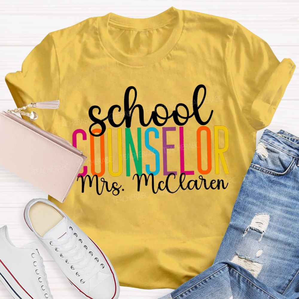 Personalized Name School Counselor Colored Fonts T-shirt