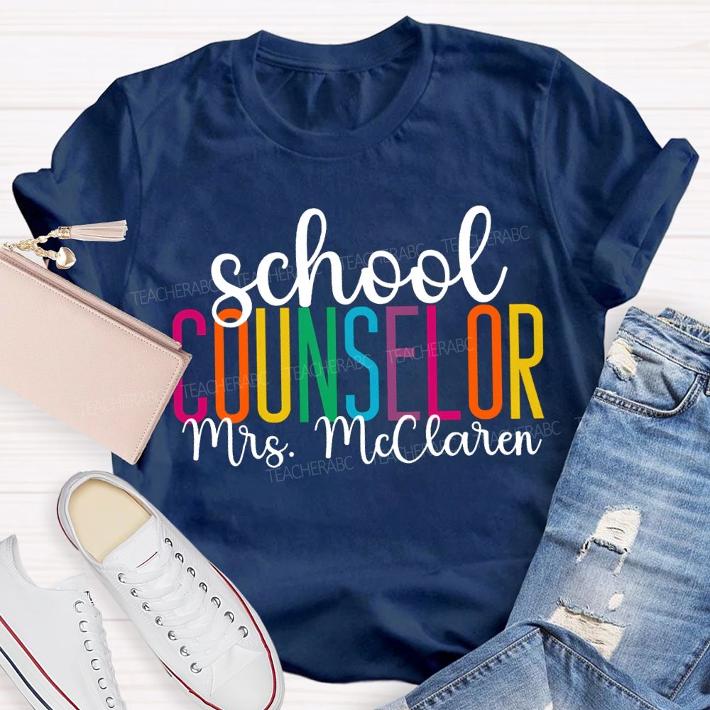 Personalized Name School Counselor Colored Fonts T-shirt