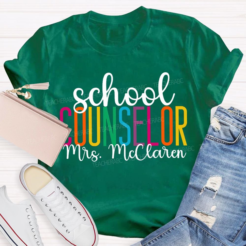 Personalized Name School Counselor Colored Fonts T-shirt